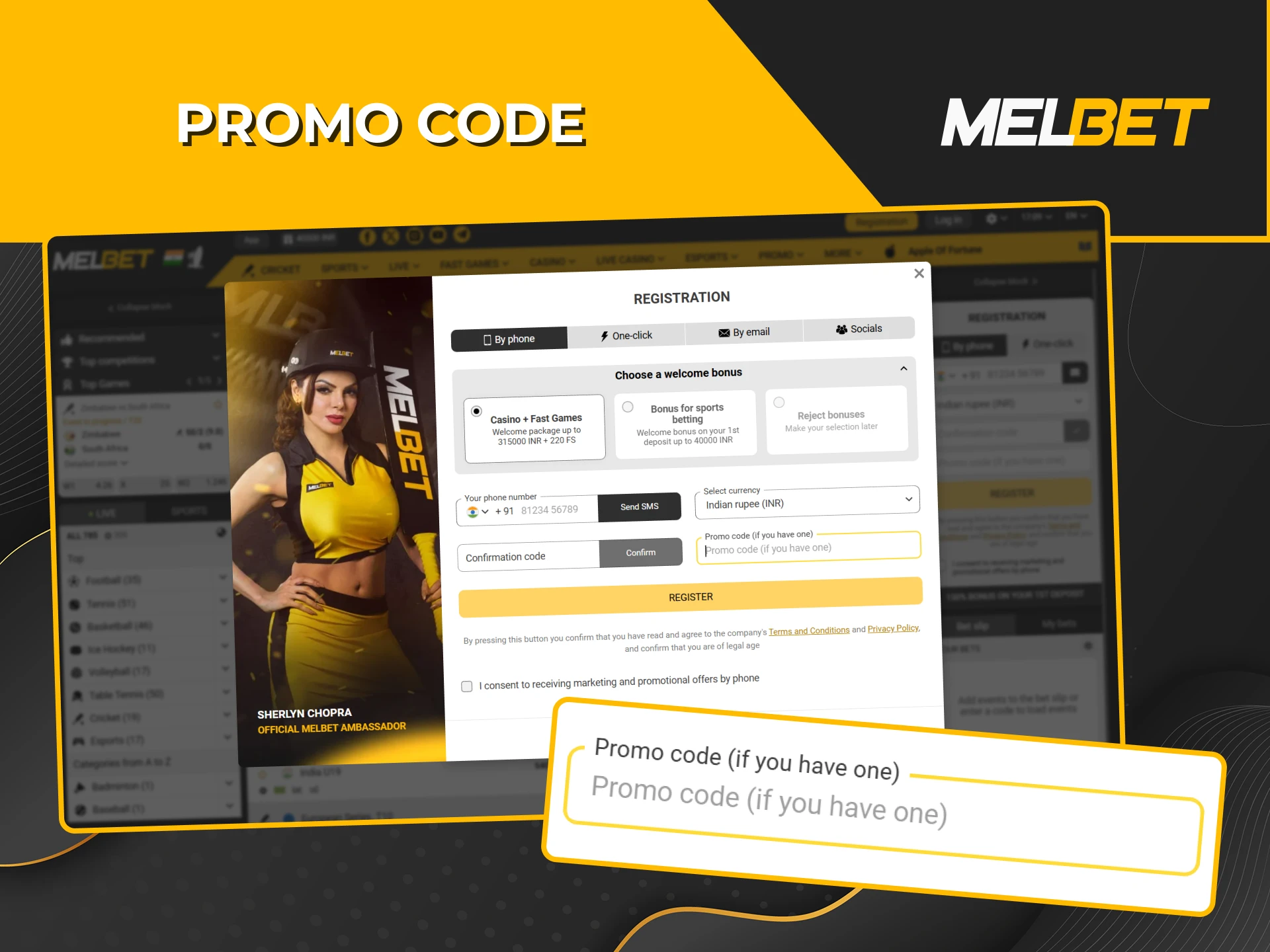 If you have a promo code, you can use it in the Melbet registration form.
